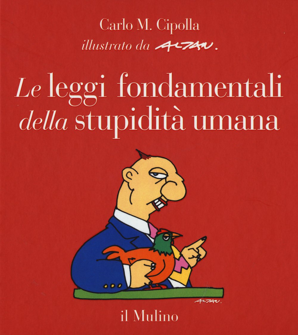 Le leggi fondamentali della stupidità umana. Con 17 tavole a colori book