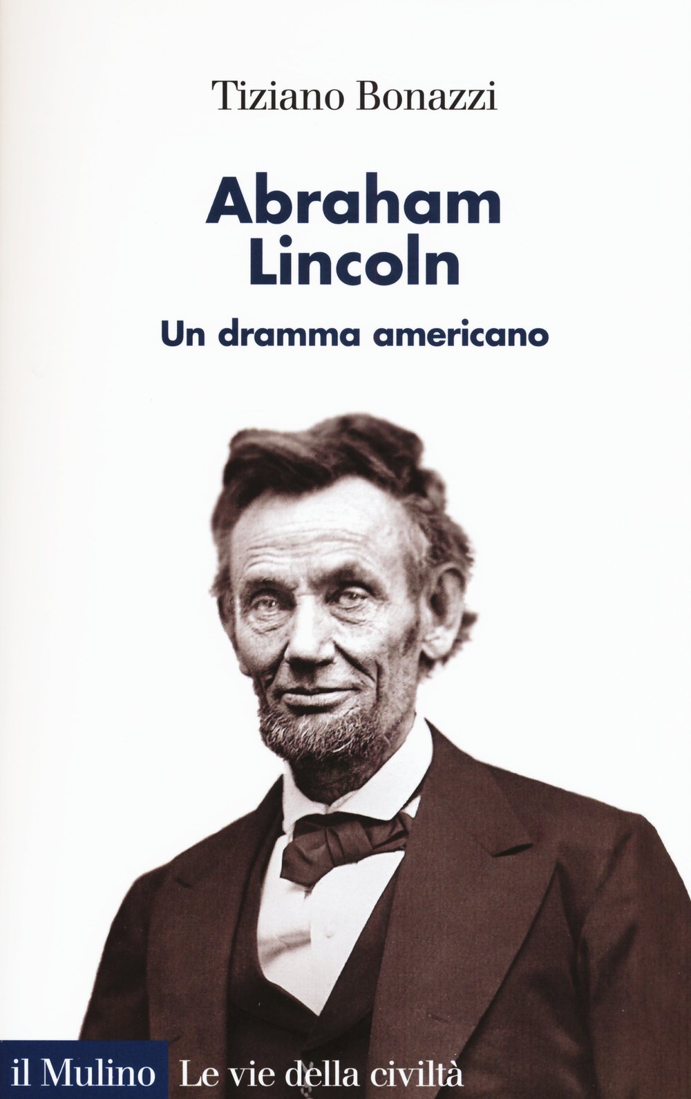 Abraham Lincoln. Un dramma americano book