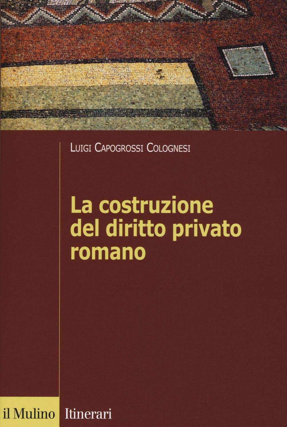 La costruzione del diritto privato romano book