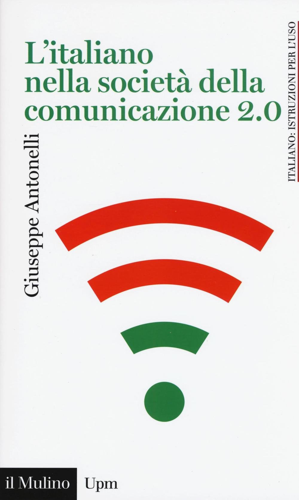 L'italiano nella società della comunicazione 2.0 book