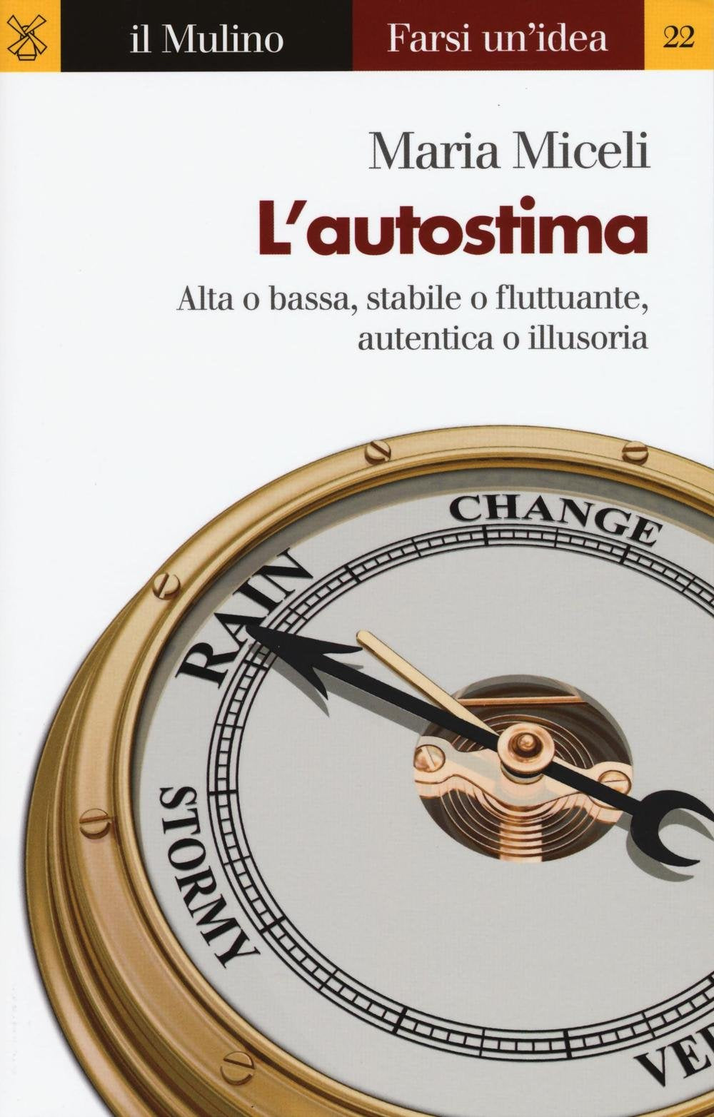 L' autostima. Alta o bassa, stabile o fluttuante, autentica o illusoria Lifestyle