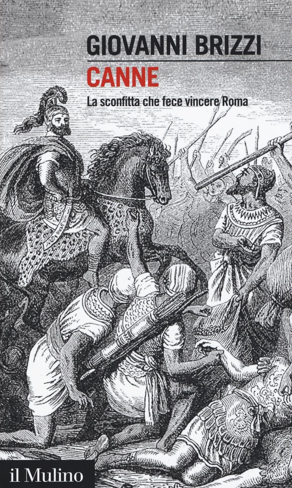 Canne. La sconfitta che fece vincere Roma Politics & History
