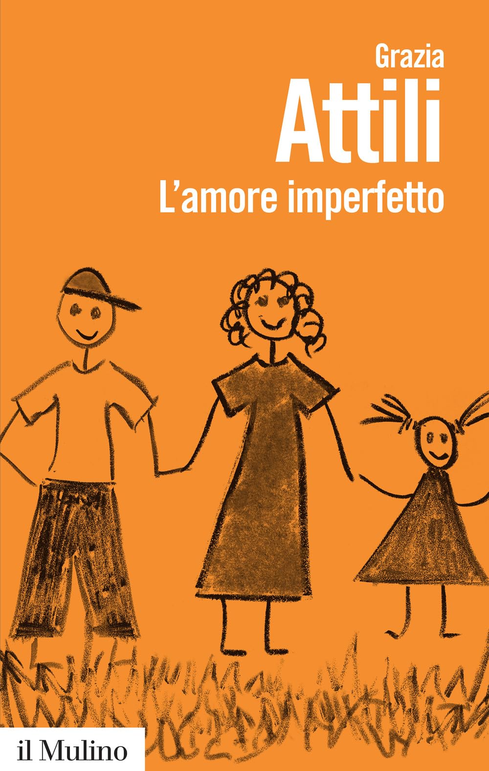 L' amore imperfetto. Perché i genitori non sono sempre come li vorremmo Psychology