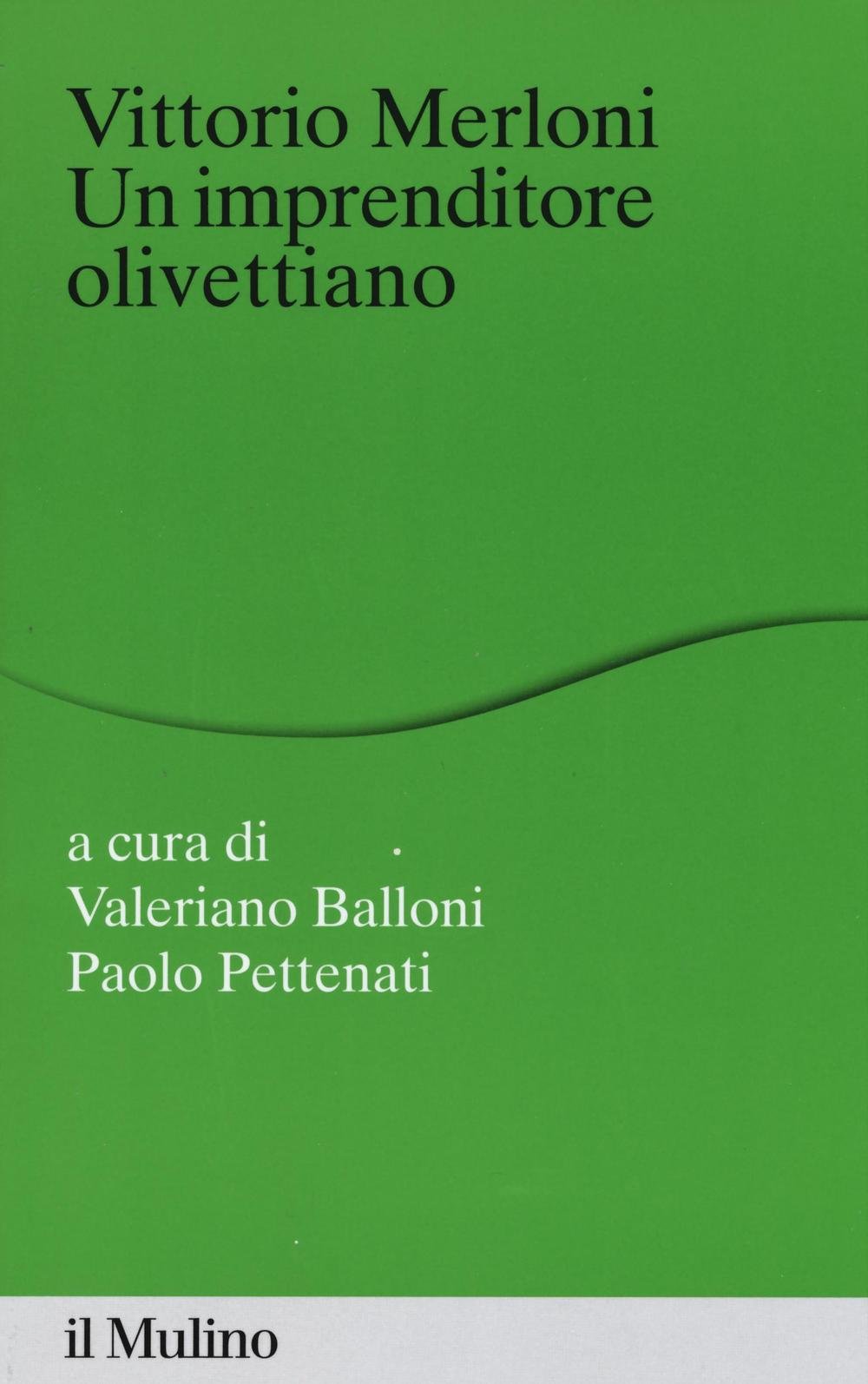 Vittorio Merloni. Un imprenditore olivettiano book