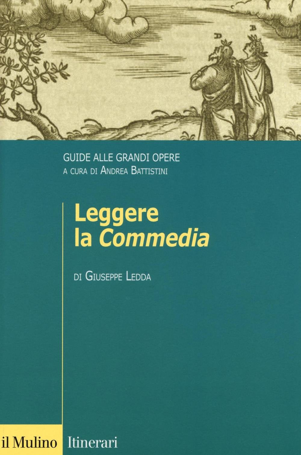 Leggere la «Commedia». Guide alle grandi opere Contemporary literature
