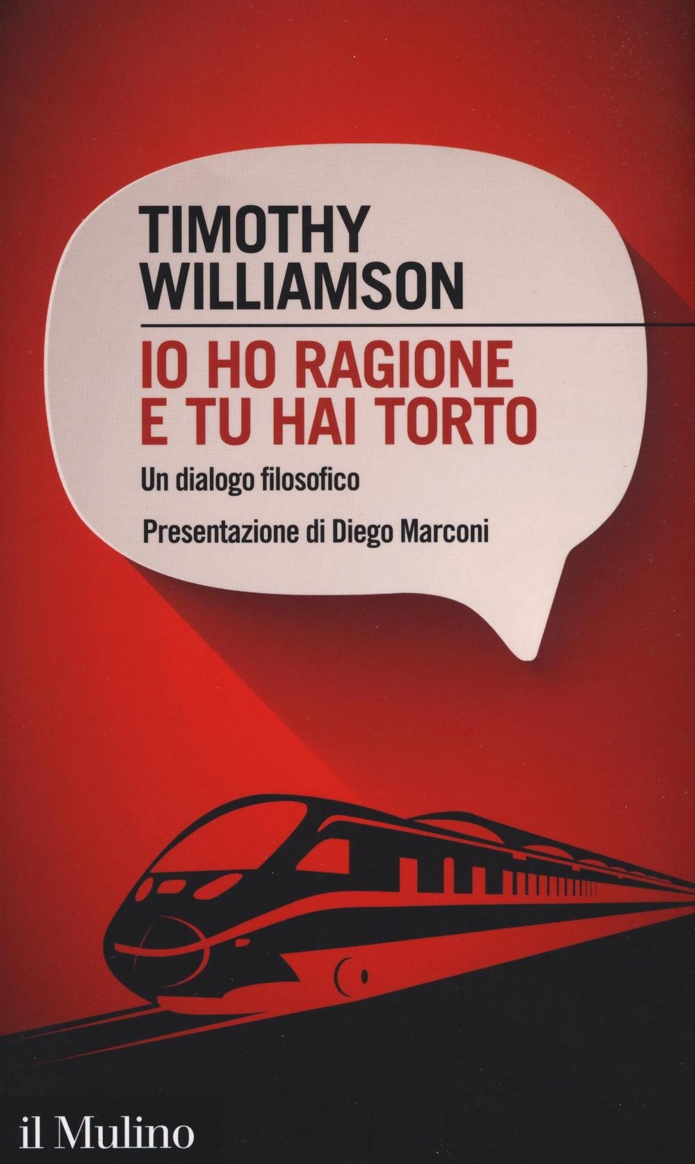 Io ho ragione e tu hai torto. Un dialogo filosofico Philosophy