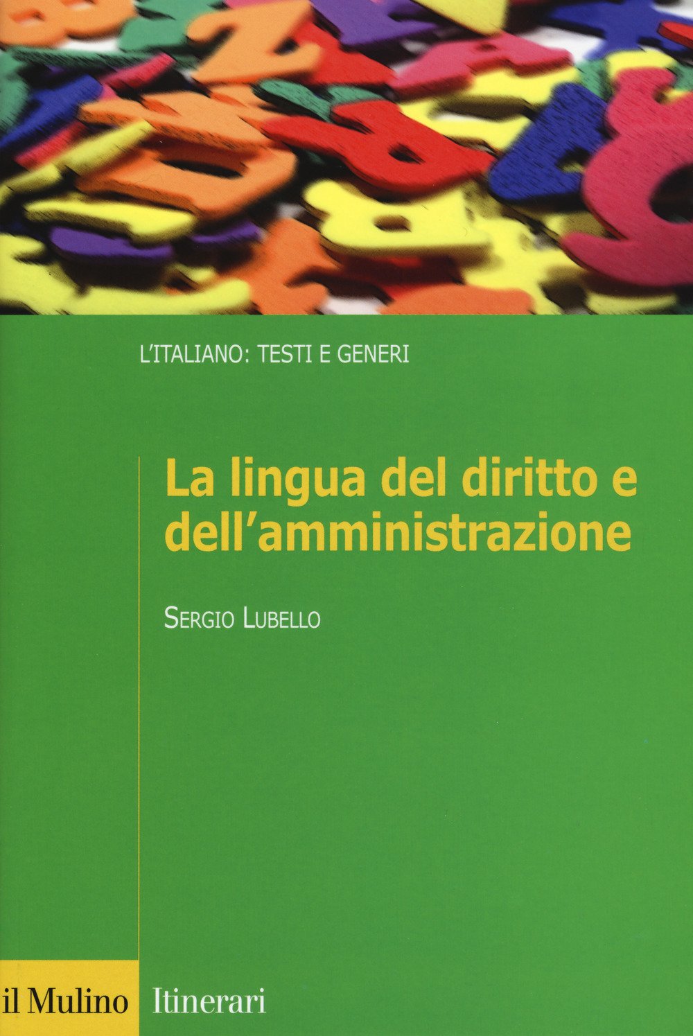 La lingua del diritto e dell'amministrazione Social Sciences