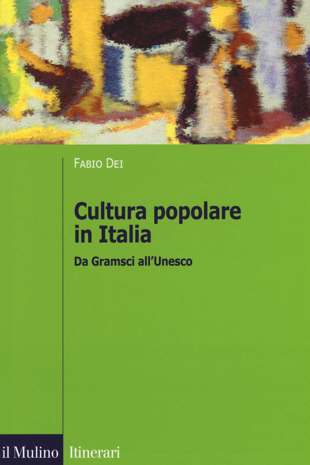 Cultura popolare in Italia. Da Gramsci all'Unesco book