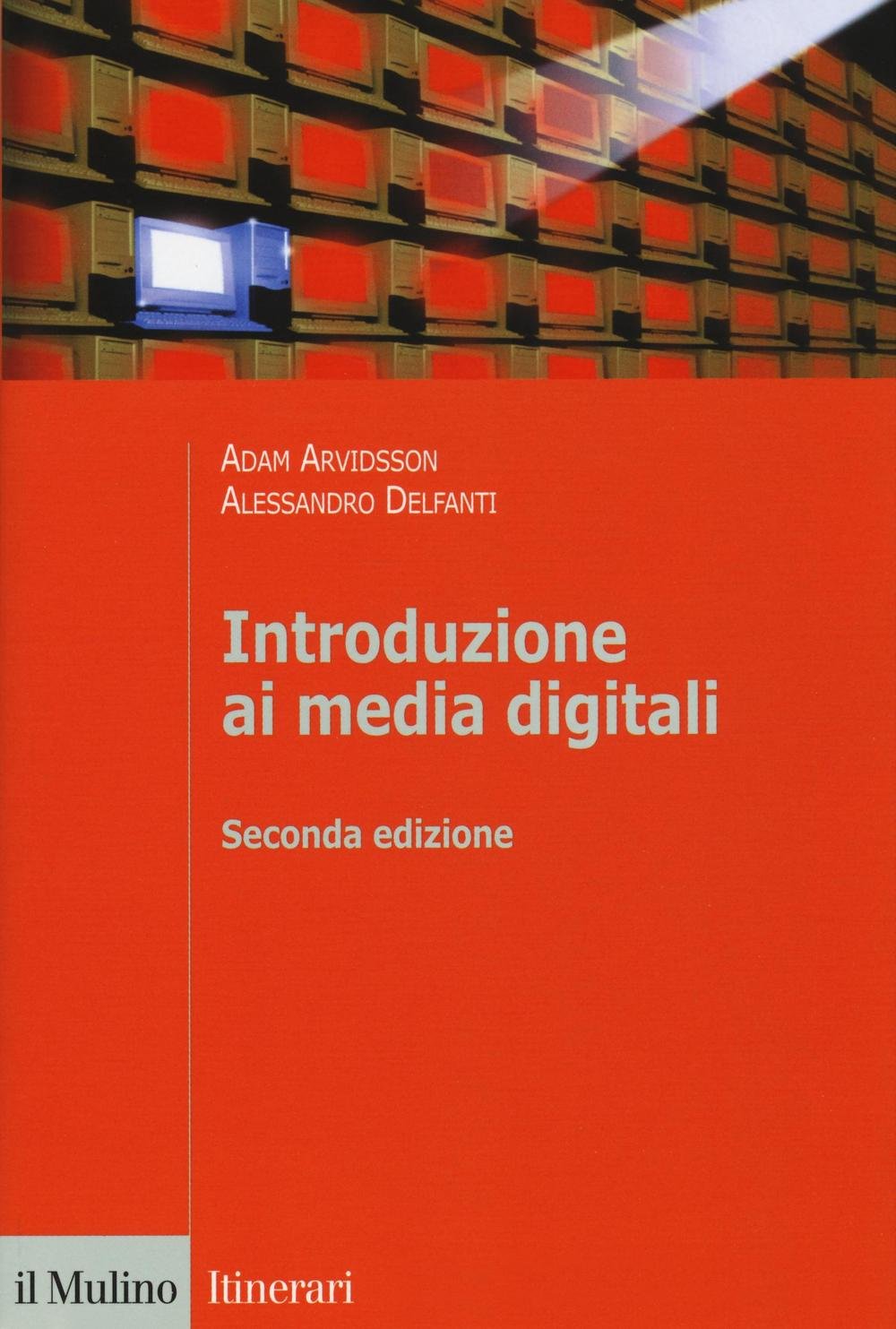 Introduzione ai media digitali (Itinerari) Media & Communication