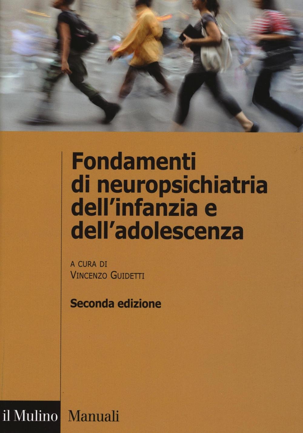 Fondamenti di neuropsichiatria dell'infanzia e dell'adolescenza Medicine