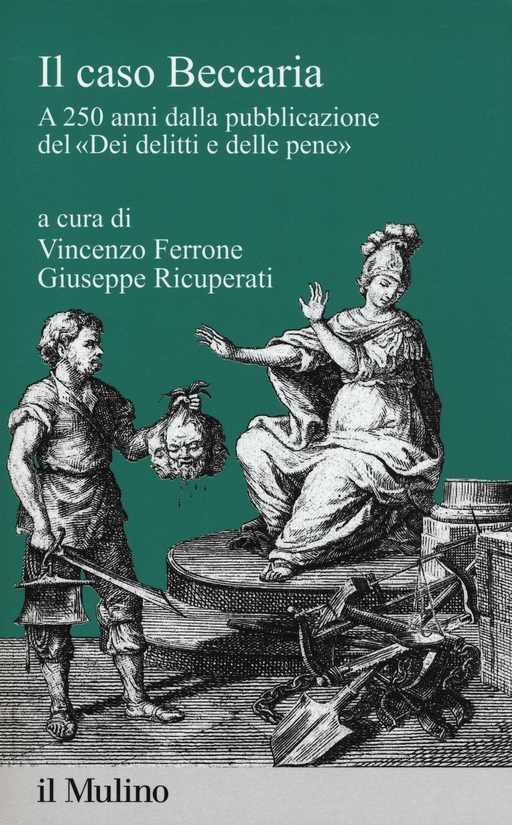Il caso Beccaria. A 250 anni dalla pubblicazione del «Dei delitti e delle pene» Law