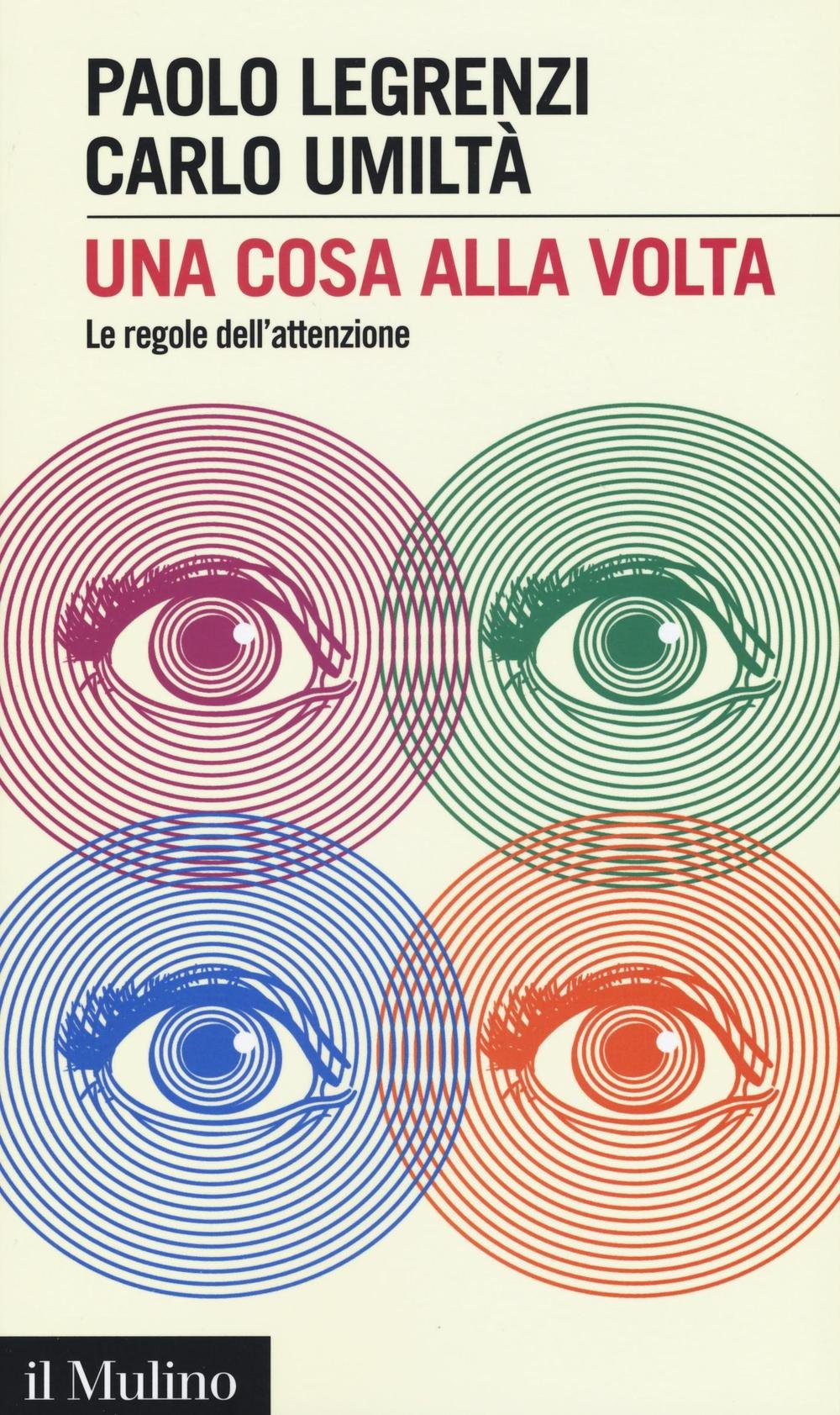 Una cosa alla volta. Le regole dell'attenzione Health, Nutrition & Fitness