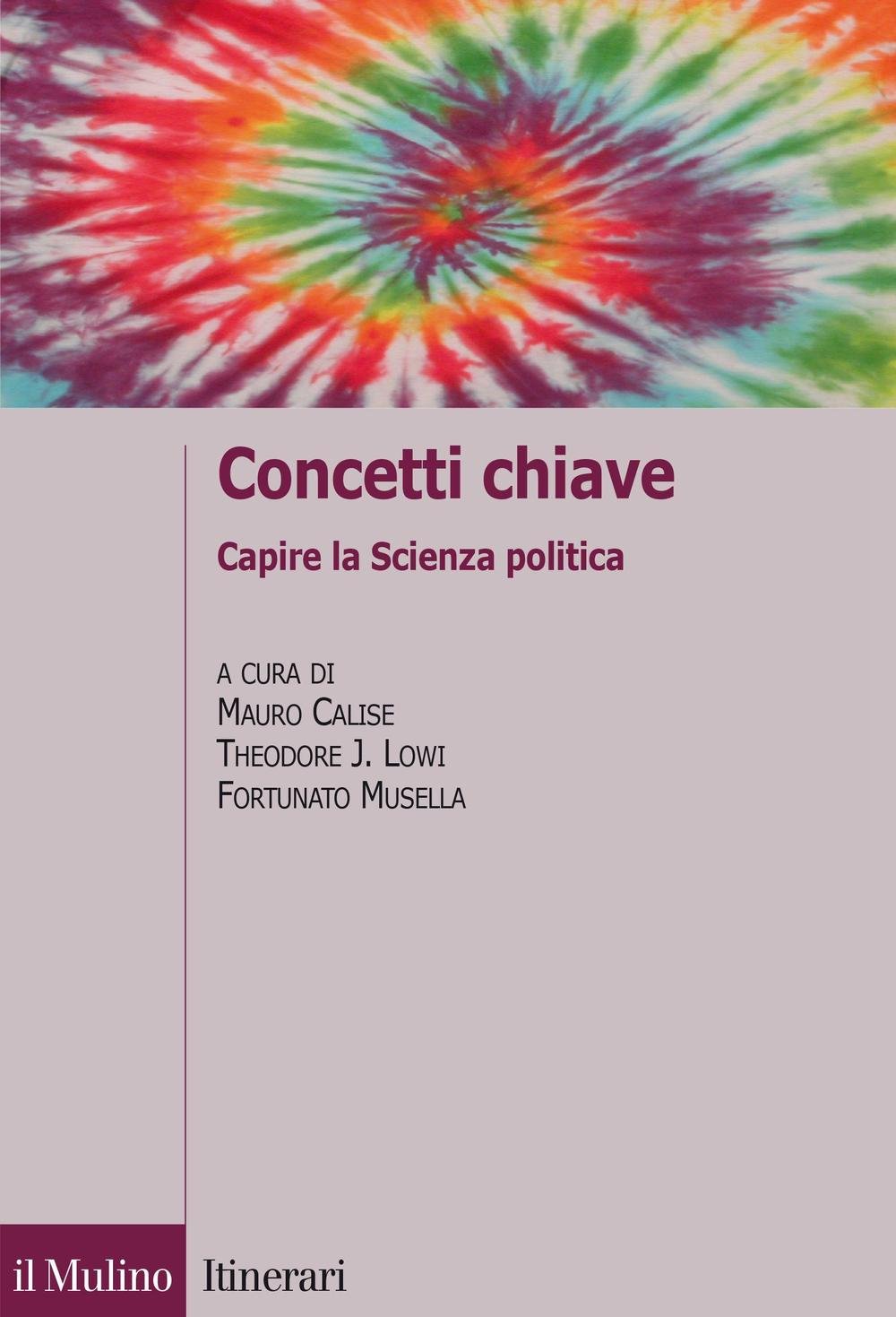 Concetti chiave. Manuale di scienza politica (Itinerari) Politics & History
