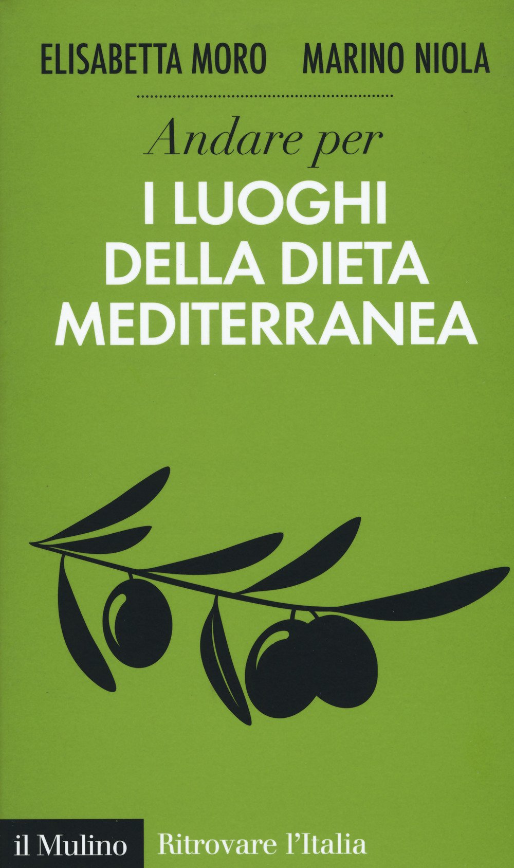 Andare per i luoghi della dieta mediterranea Books