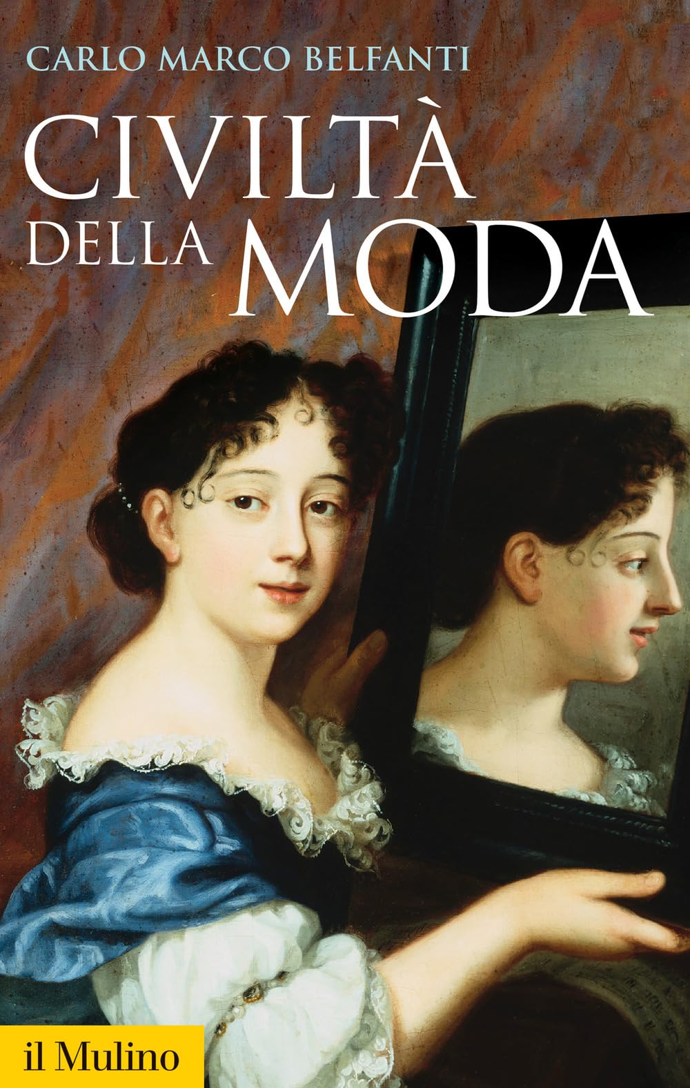 Civiltà della moda (Storica paperbacks, Band 153) Books