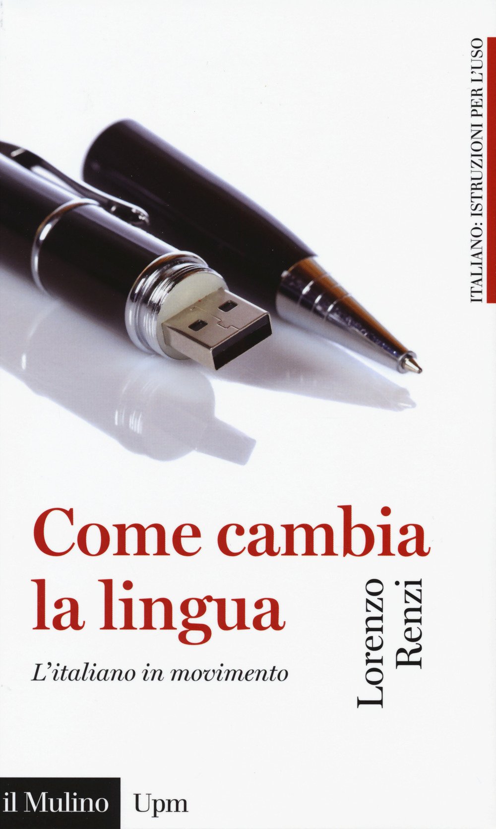 Come cambia la lingua. L'italiano in movimento Social Sciences