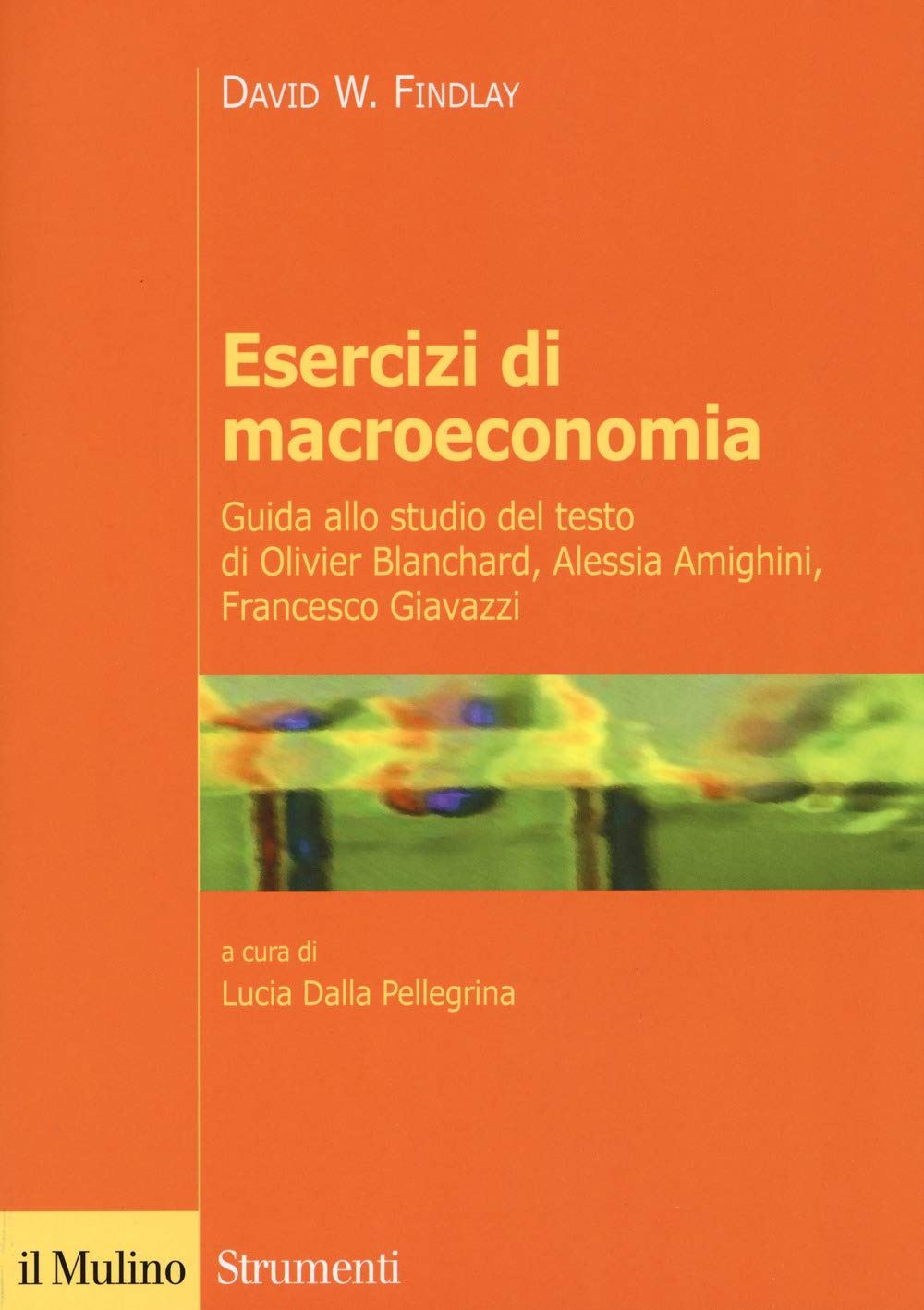 Esercizi di macroeconomia. Guida allo studio del testo di Olivier Blanchard, Alessia Amighini, Francesco Giavazzi Non-fiction books