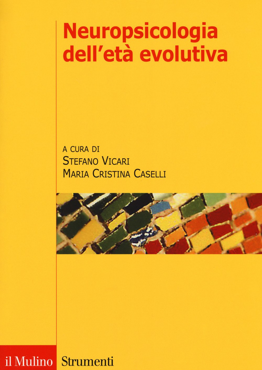 Neuropsicologia dell'età evolutiva Medicine