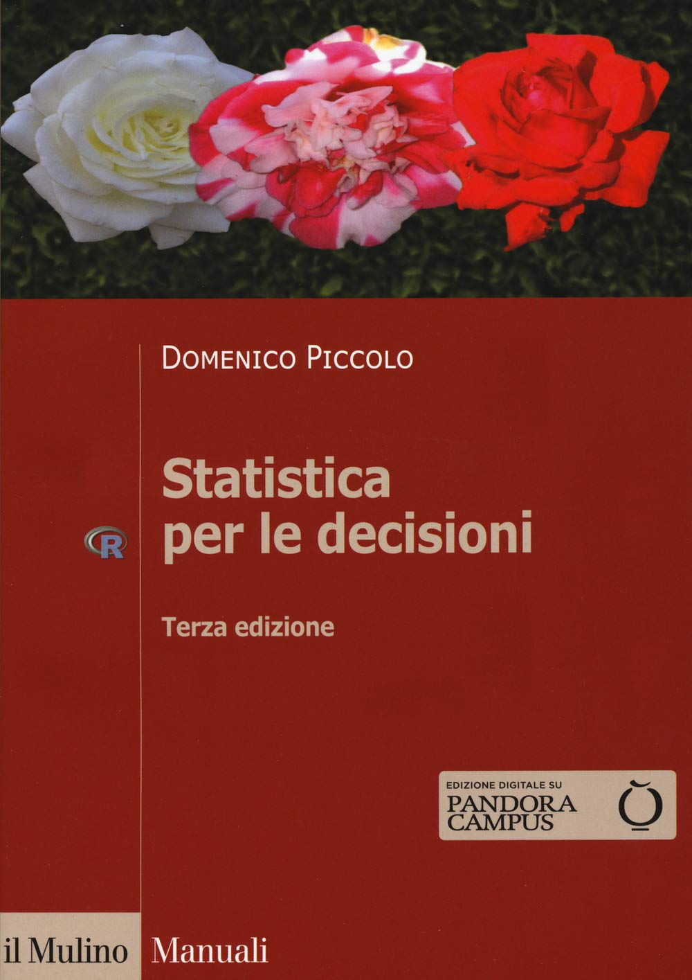 Statistica per le decisioni. La conoscenza umana sostenuta dall'evidenza empirica book