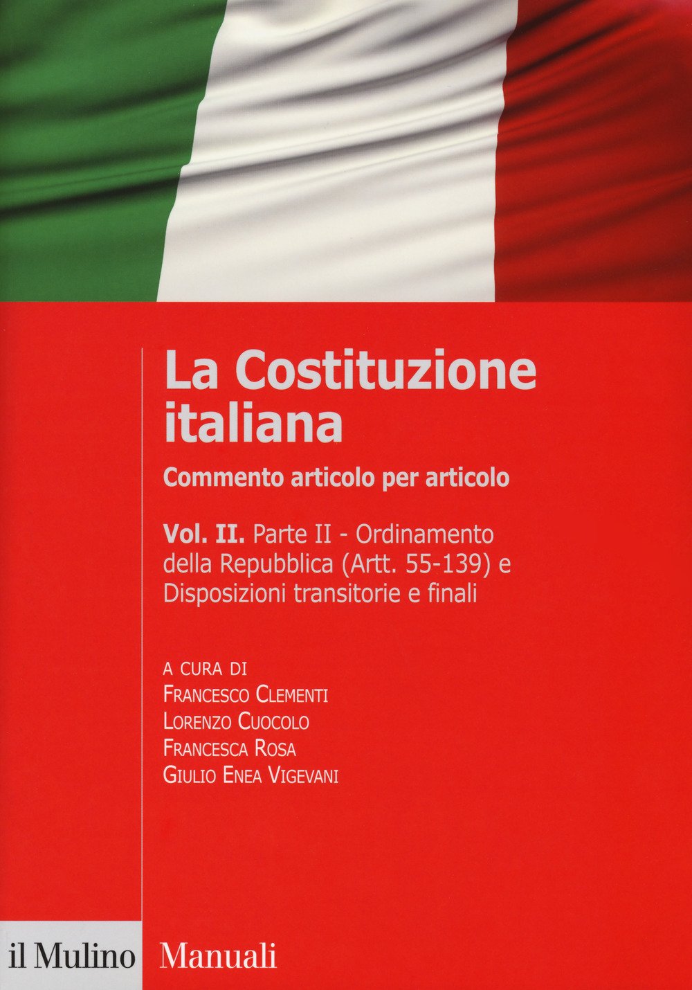 La Costituzione italiana. Commento articolo per articolo (Vol. 2) Law