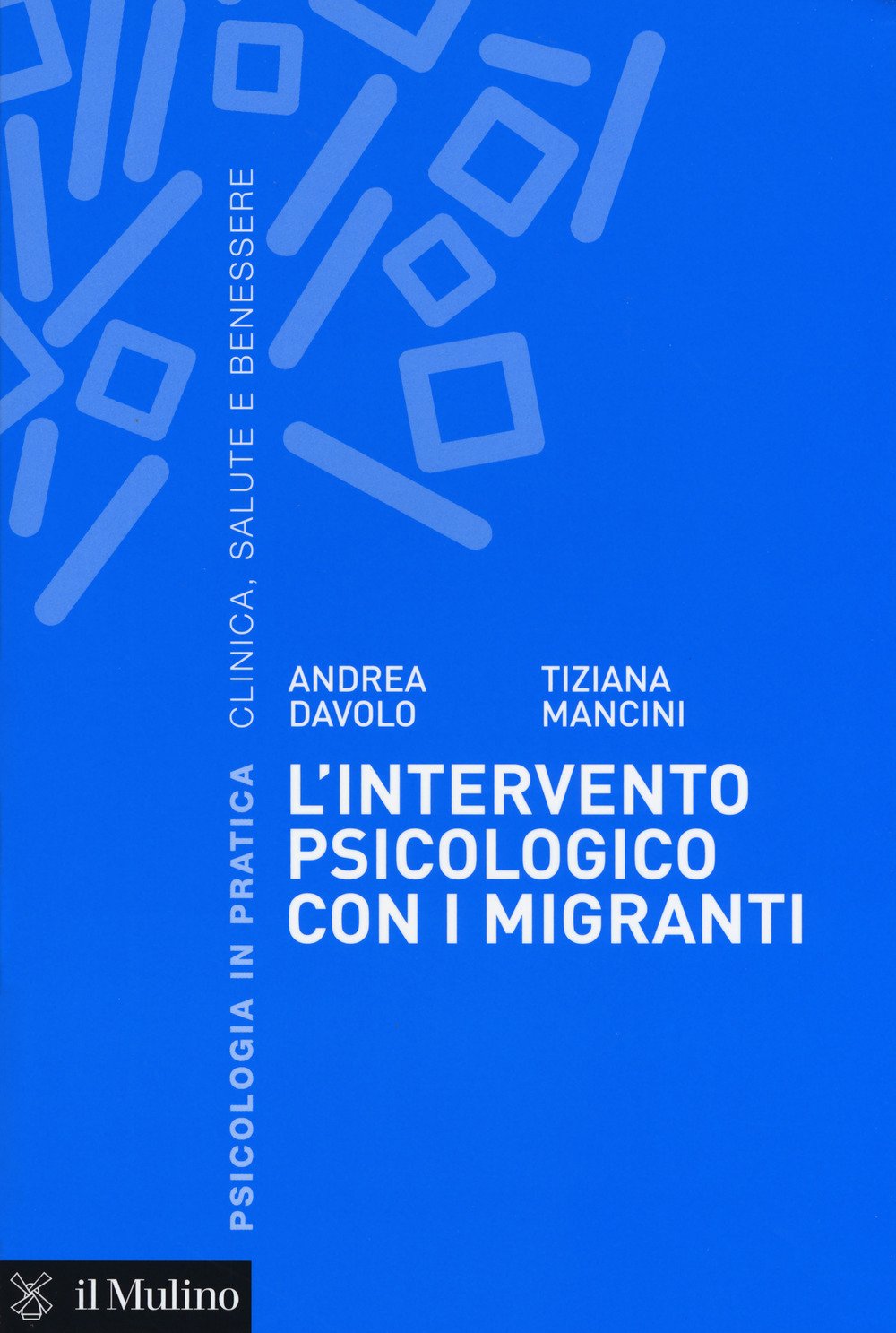 L' intervento psicologico con i migranti. Una prospettiva sistemico-dialogica Books