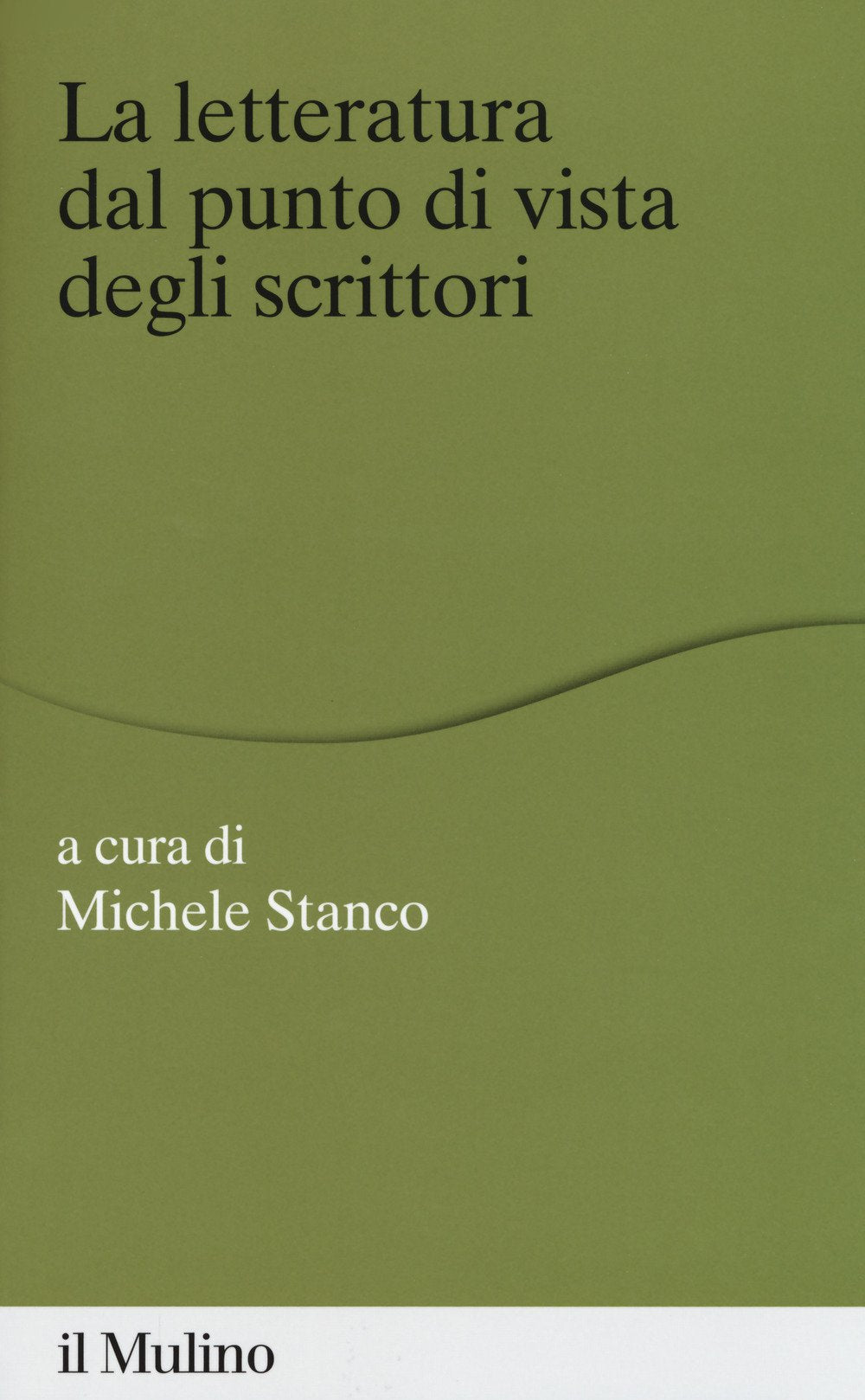La letteratura dal punto di vista degli scrittori book