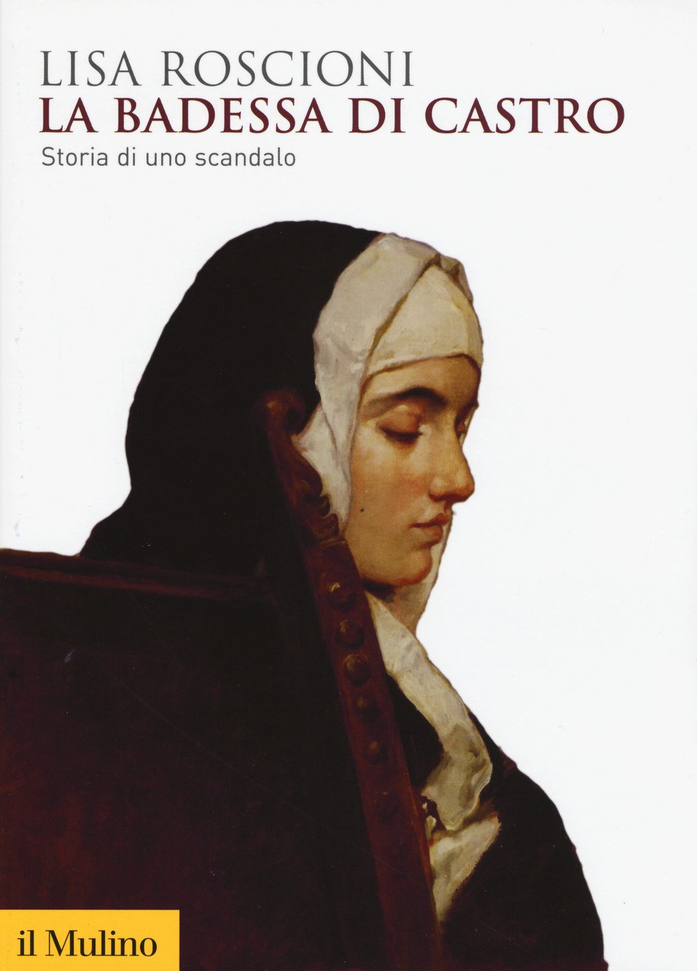 La badessa di Castro. Storia di uno scandalo Contemporary literature