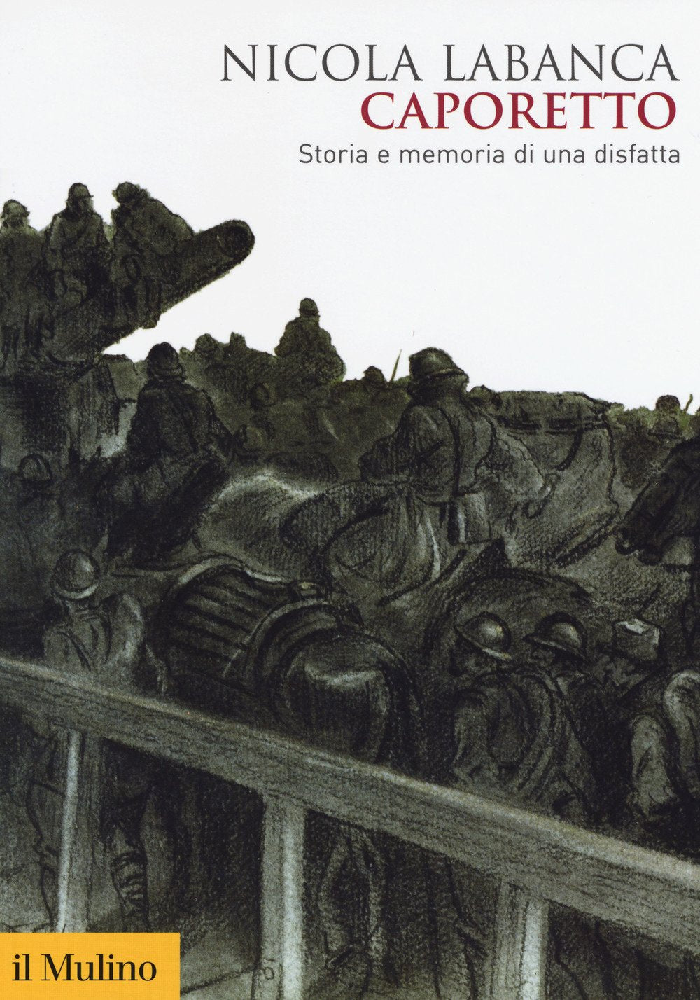 Caporetto. Storia e memoria di una disfatta book