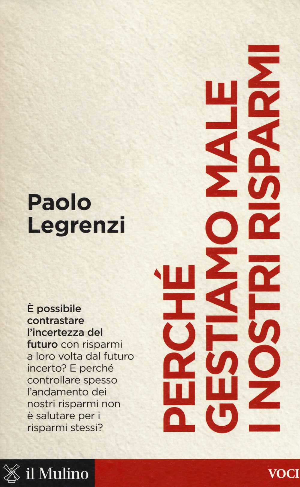 Perché gestiamo male i nostri risparmi Business & Technology