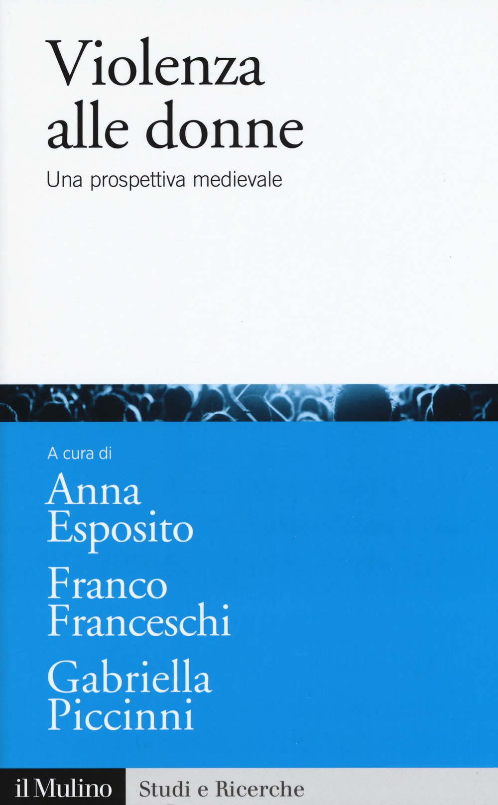 Violenza alle donne. Una prospettiva medievale Psychology