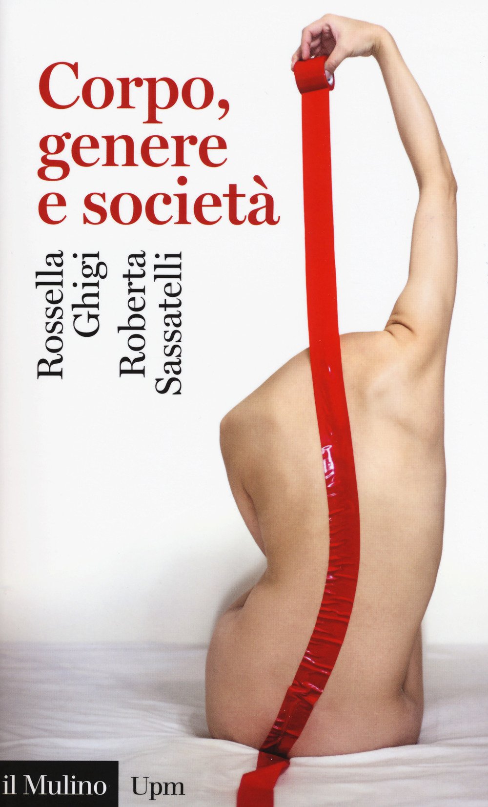 Corpo, genere e società (Universale paperbacks Il Mulino, Band 733) Books