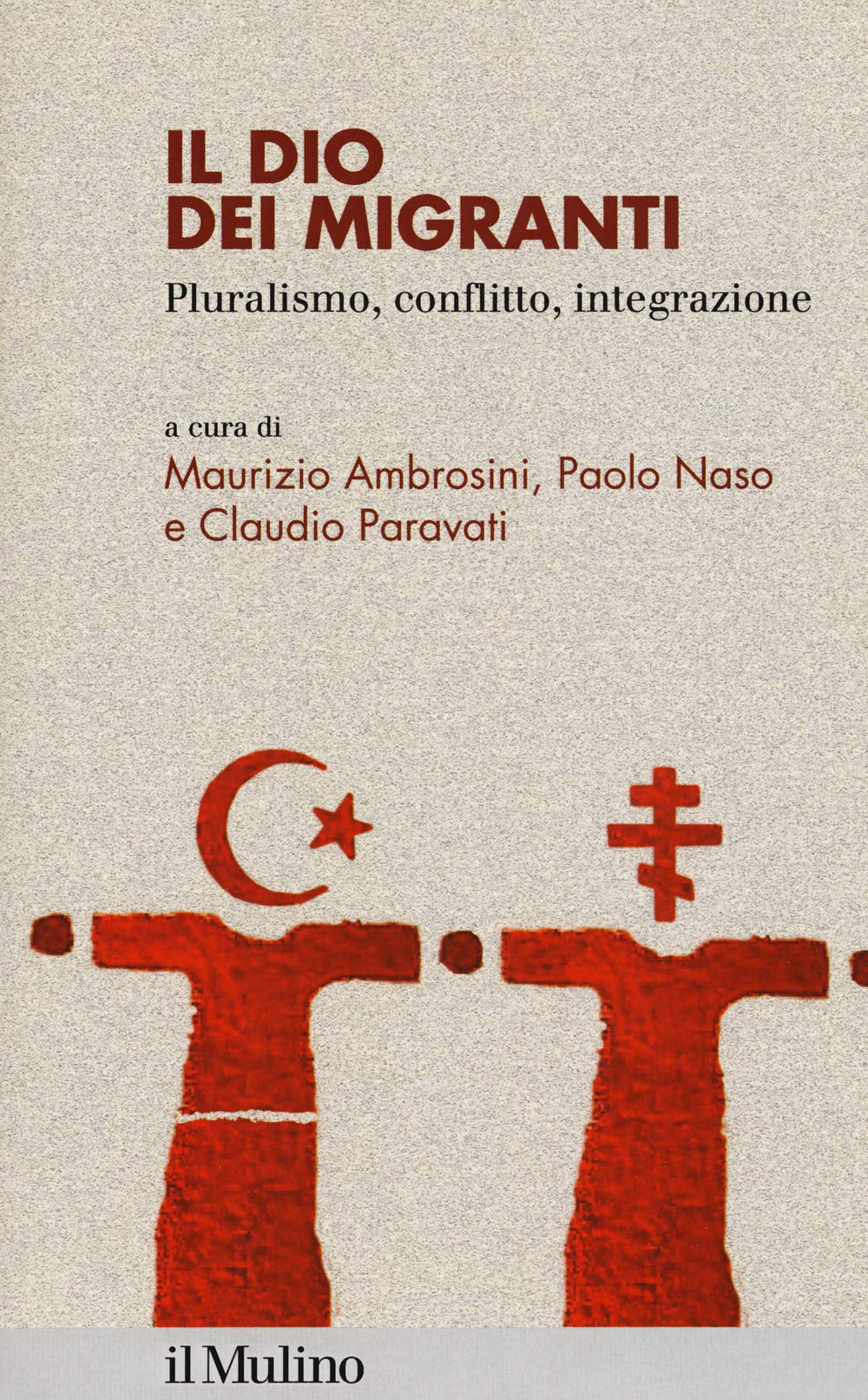 Il dio dei migranti. Pluralismo, conflitto, integrazione book