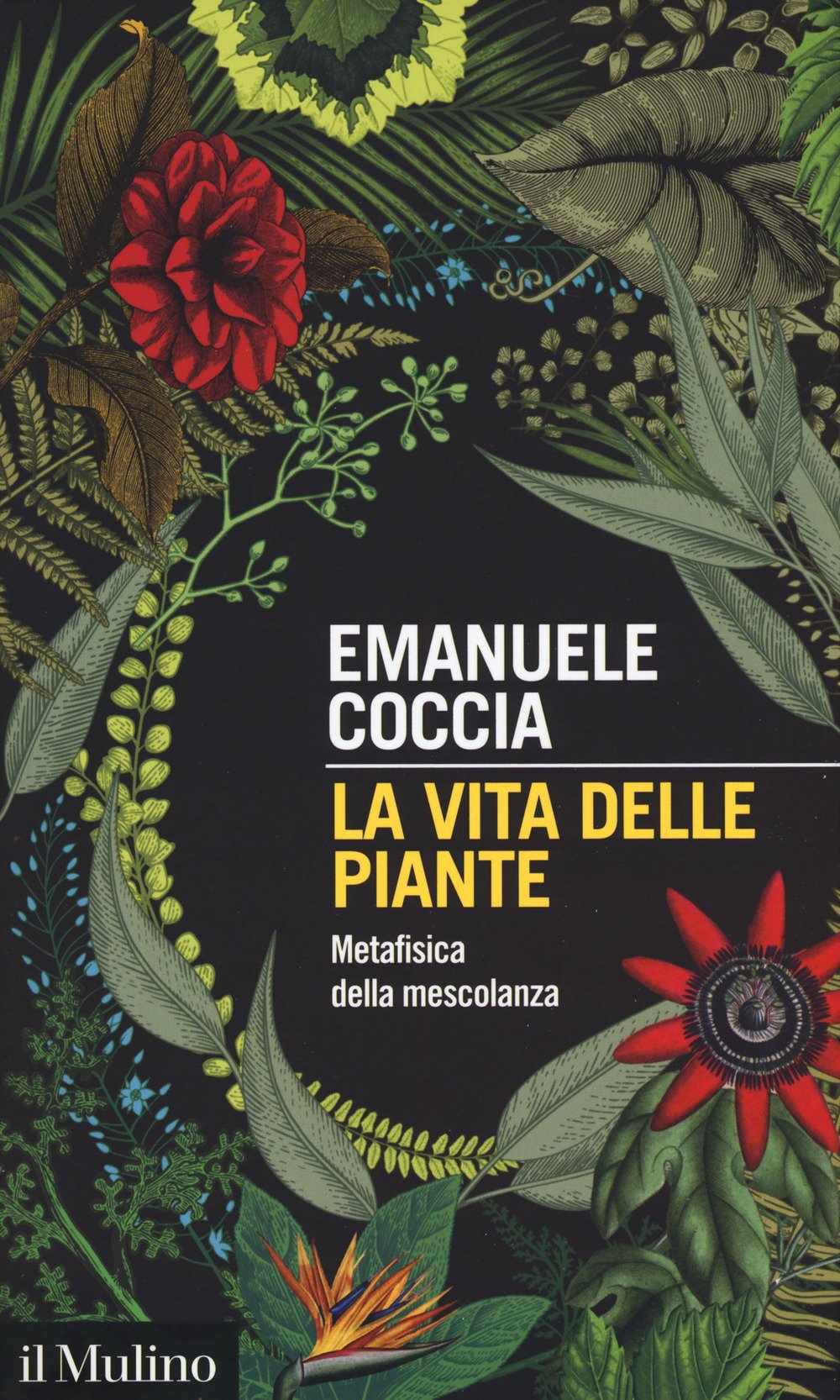 La vita delle piante. Metafisica della mescolanza Philosophy
