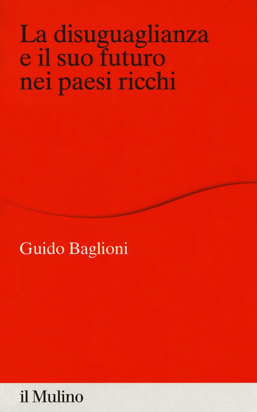 La disuguaglianza e il suo futuro nei paesi ricchi Books