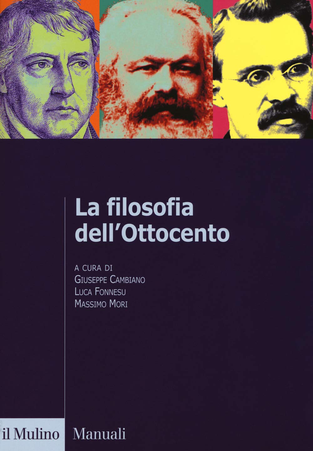 La filosofia dell'Ottocento. Dall'età kantiana a Nietzsche Philosophy