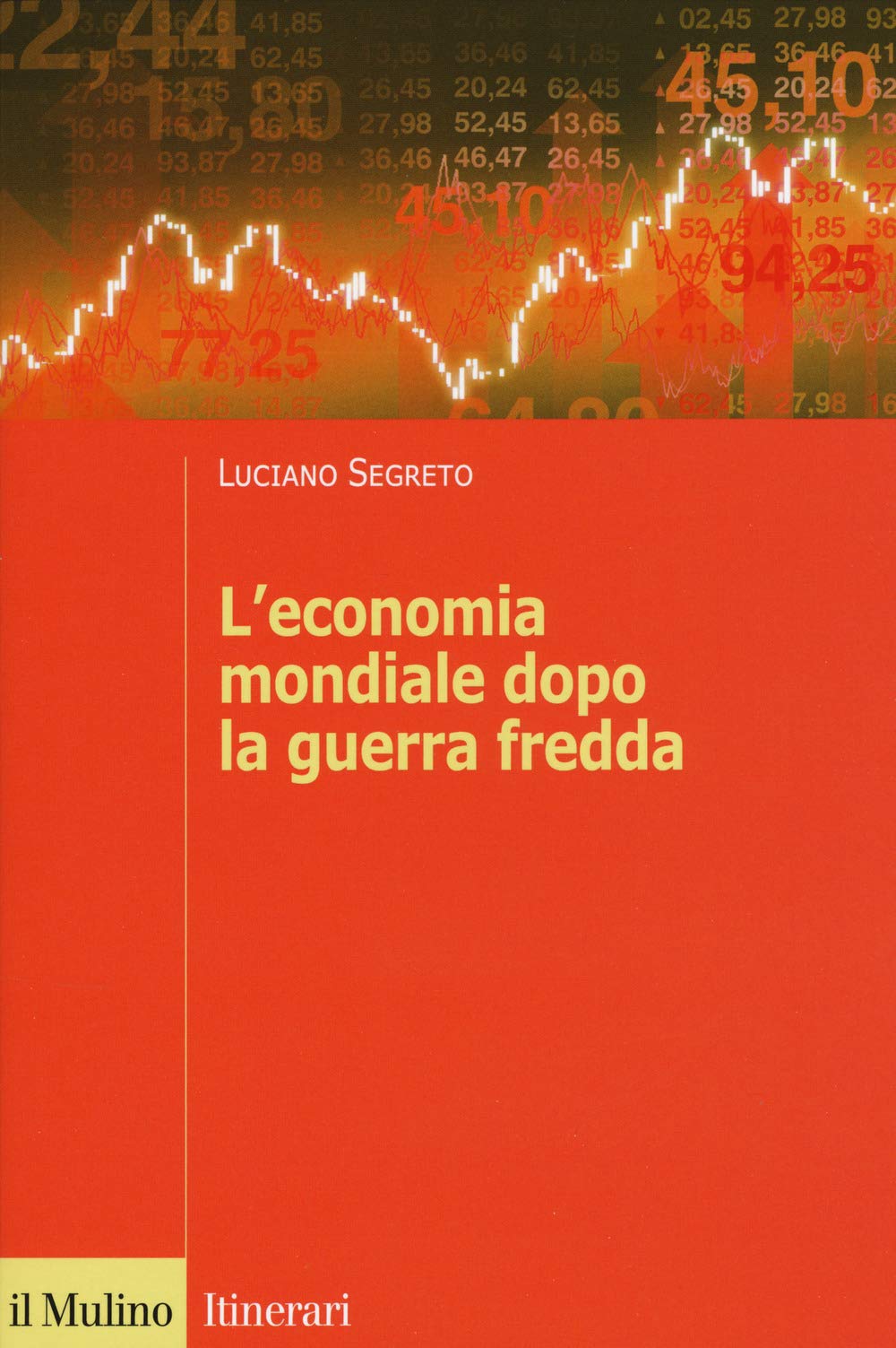 L' economia mondiale dopo la guerra fredda Non-fiction books