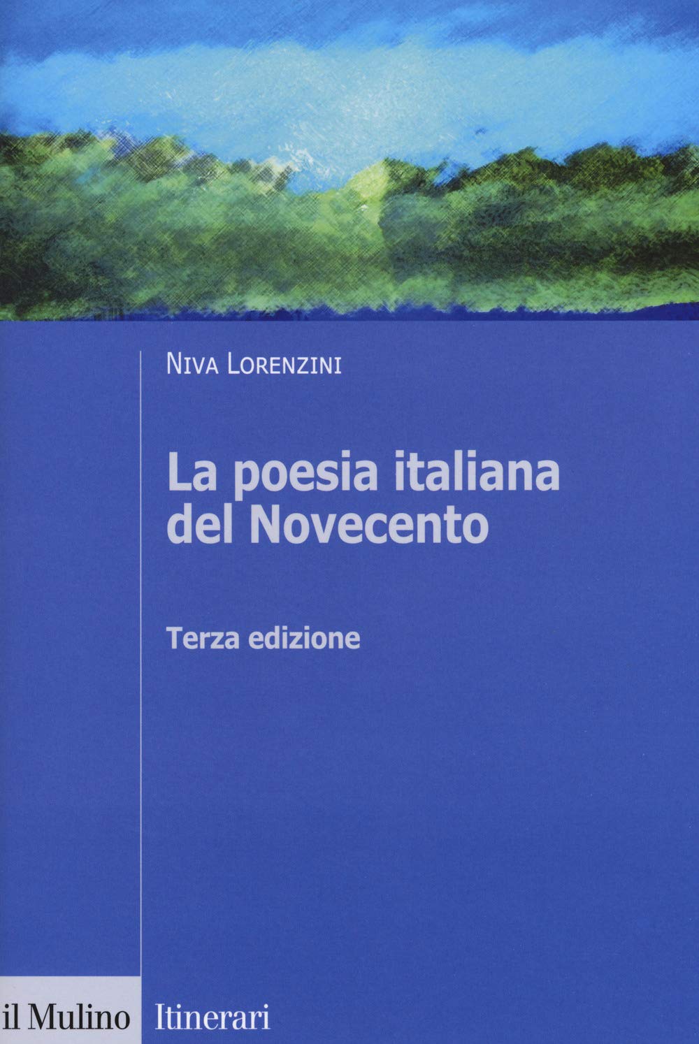 La poesia italiana del Novecento. Ediz. ampliata (Itinerari) Contemporary literature