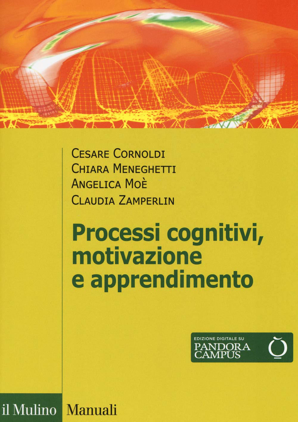 Processi cognivitivi, motivazione e apprendimento. Con Contenuto digitale per download e accesso online (Manuali) Psychology