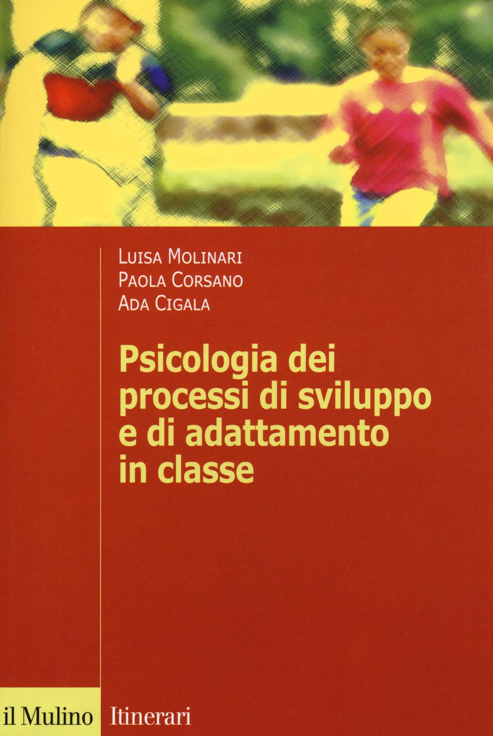 Psicologia dei processi di sviluppo e di adattamento book