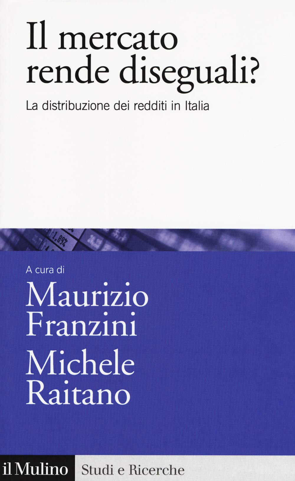 Il mercato rende diseguali? La distribuzione dei redditi in Italia Non-fiction books