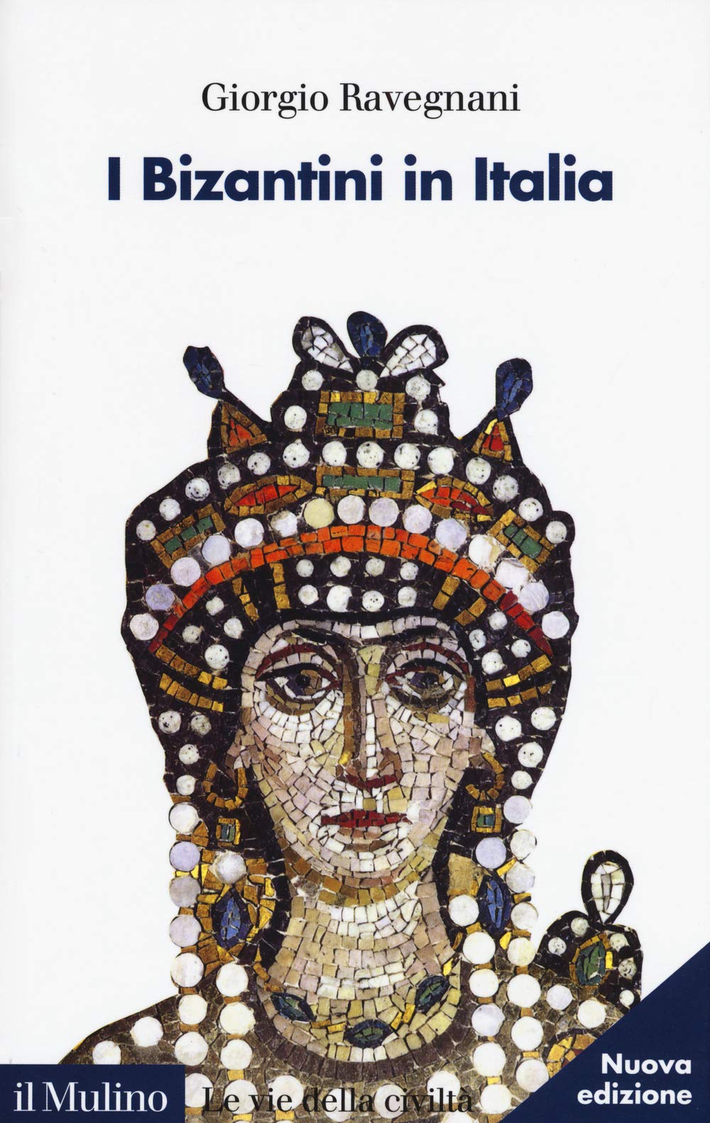 I bizantini in Italia book