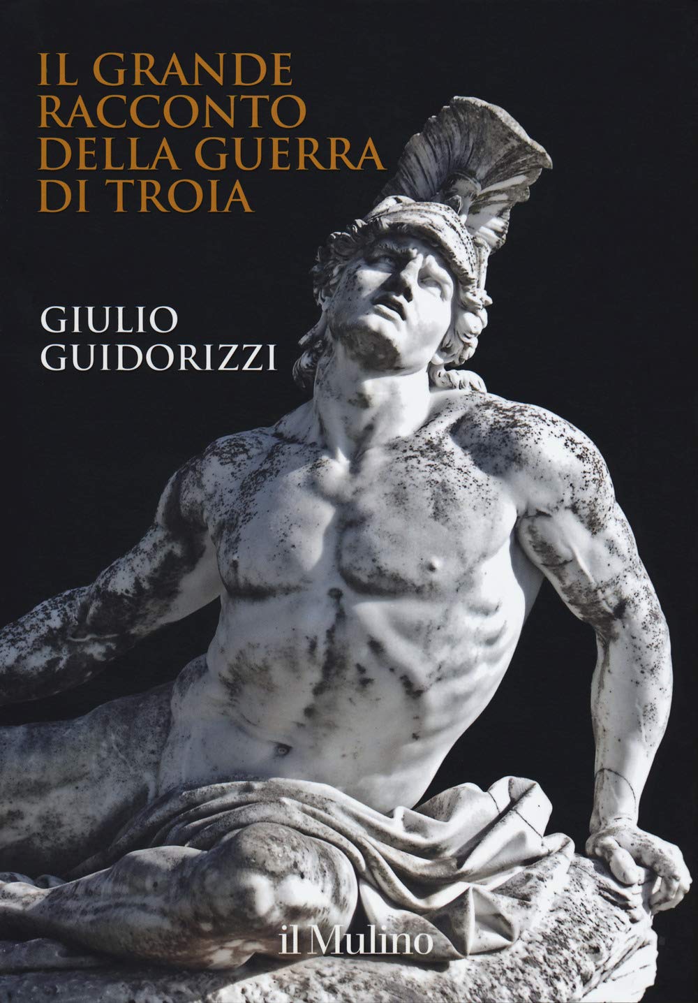Il grande racconto della guerra di Troia. Ediz. a colori book