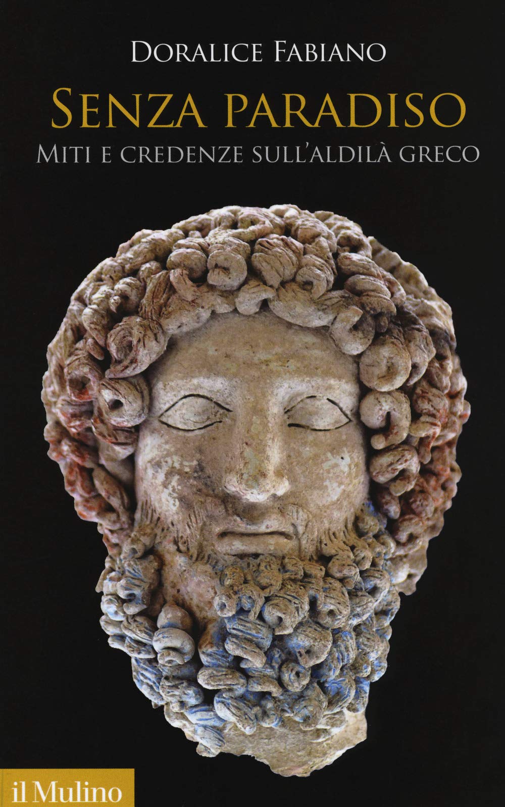 Senza paradiso. Miti e credenze sull'aldilà greco Social Sciences
