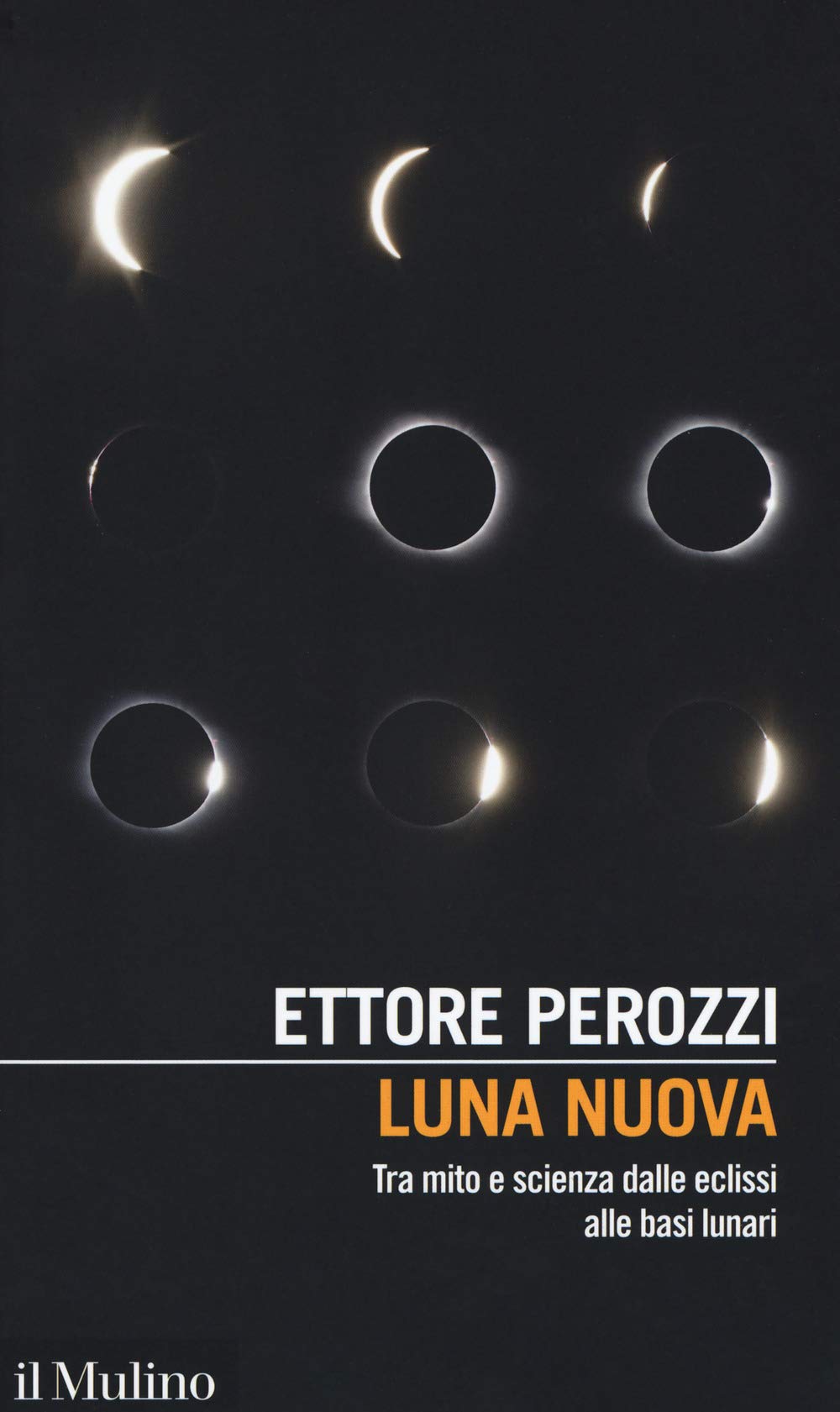Luna nuova. Tra mito e scienza dalle eclissi alle basi lunari Leisure, Home & Garden