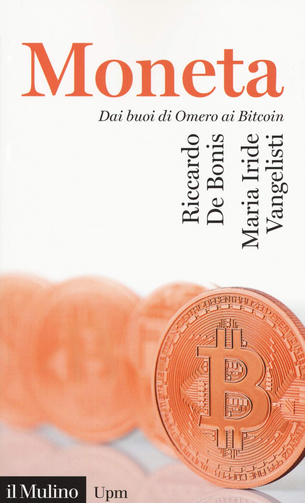 La moneta. Dai buoni di omero ai Bitcoin book