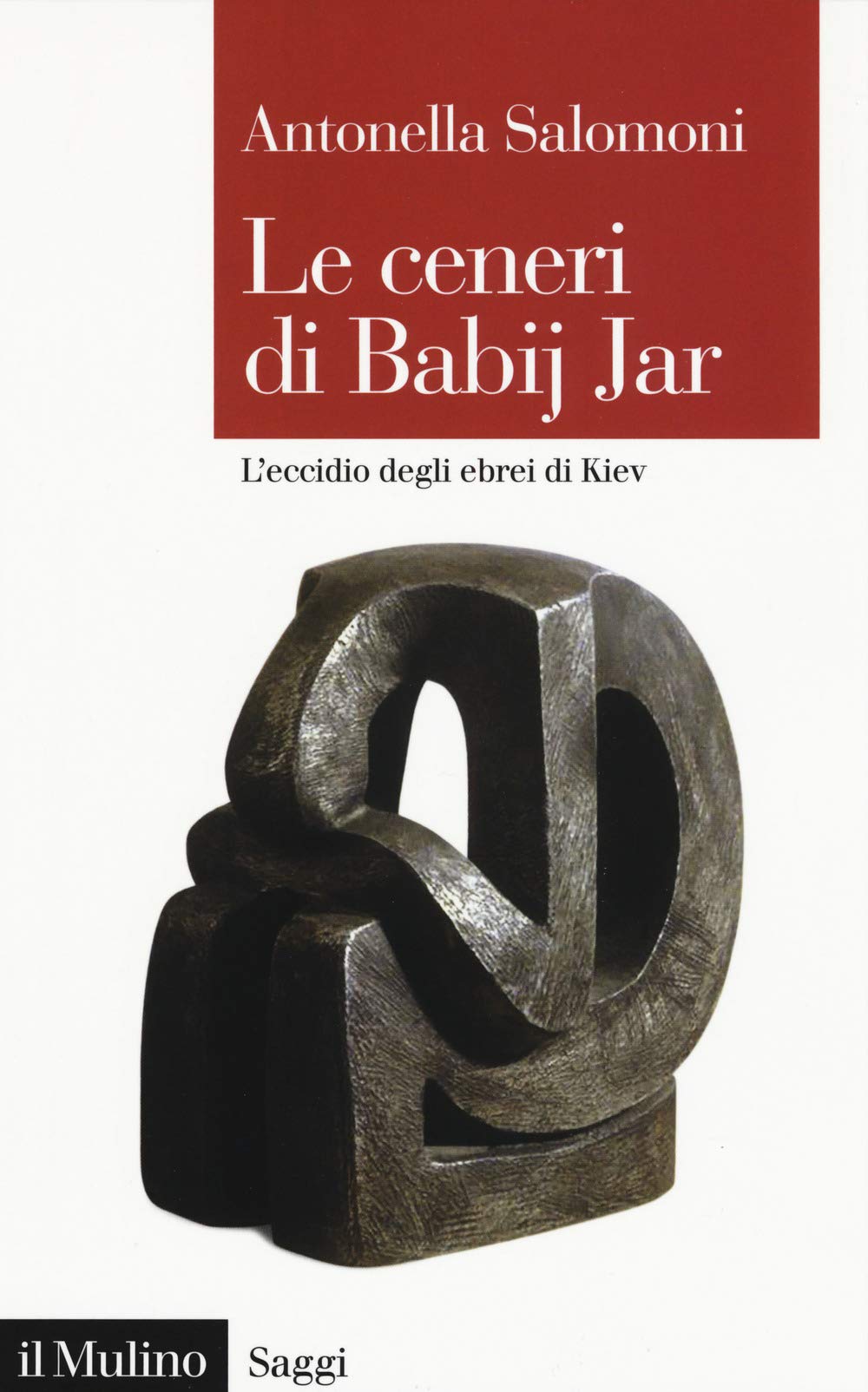 Le ceneri di Babij Jar. L'eccidio degli ebrei di Kiev book