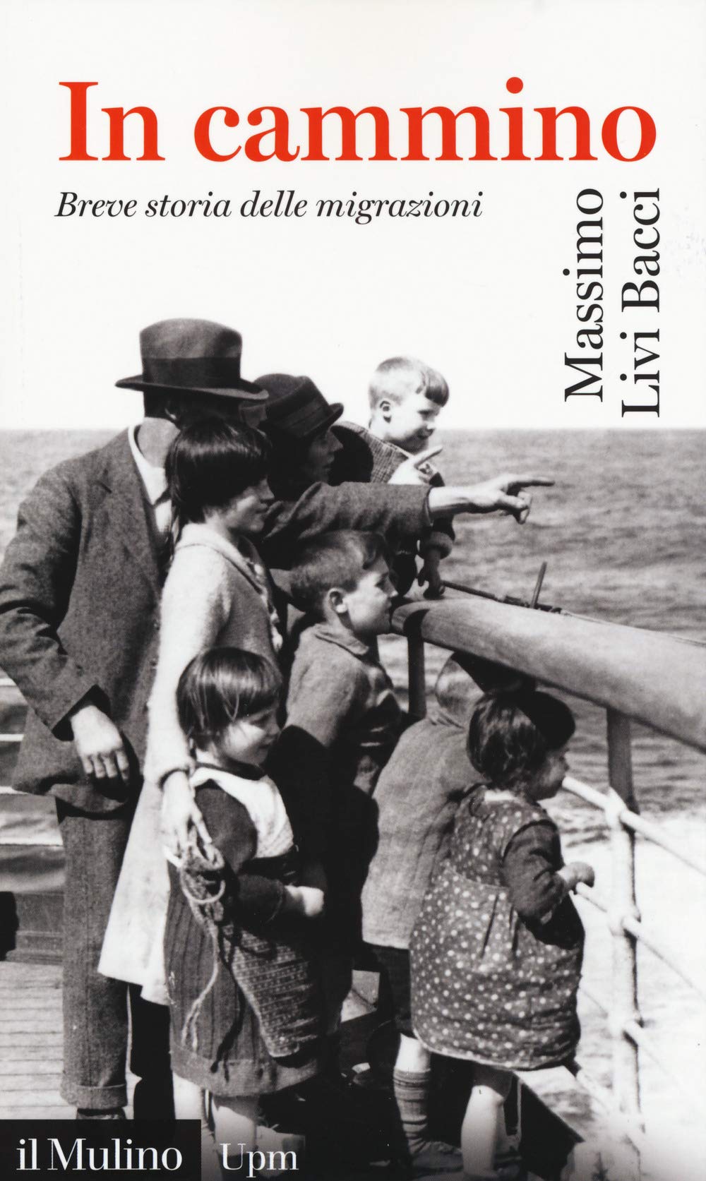 In cammino. Breve storia delle migrazioni (Universale paperbacks Il Mulino, Band 577) Books