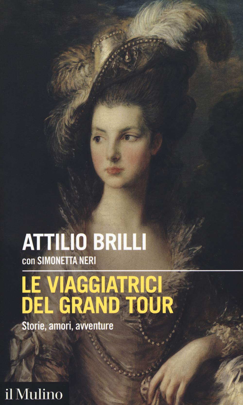 Le viaggiatrici del Grand Tour. Storie, amori, avventure book