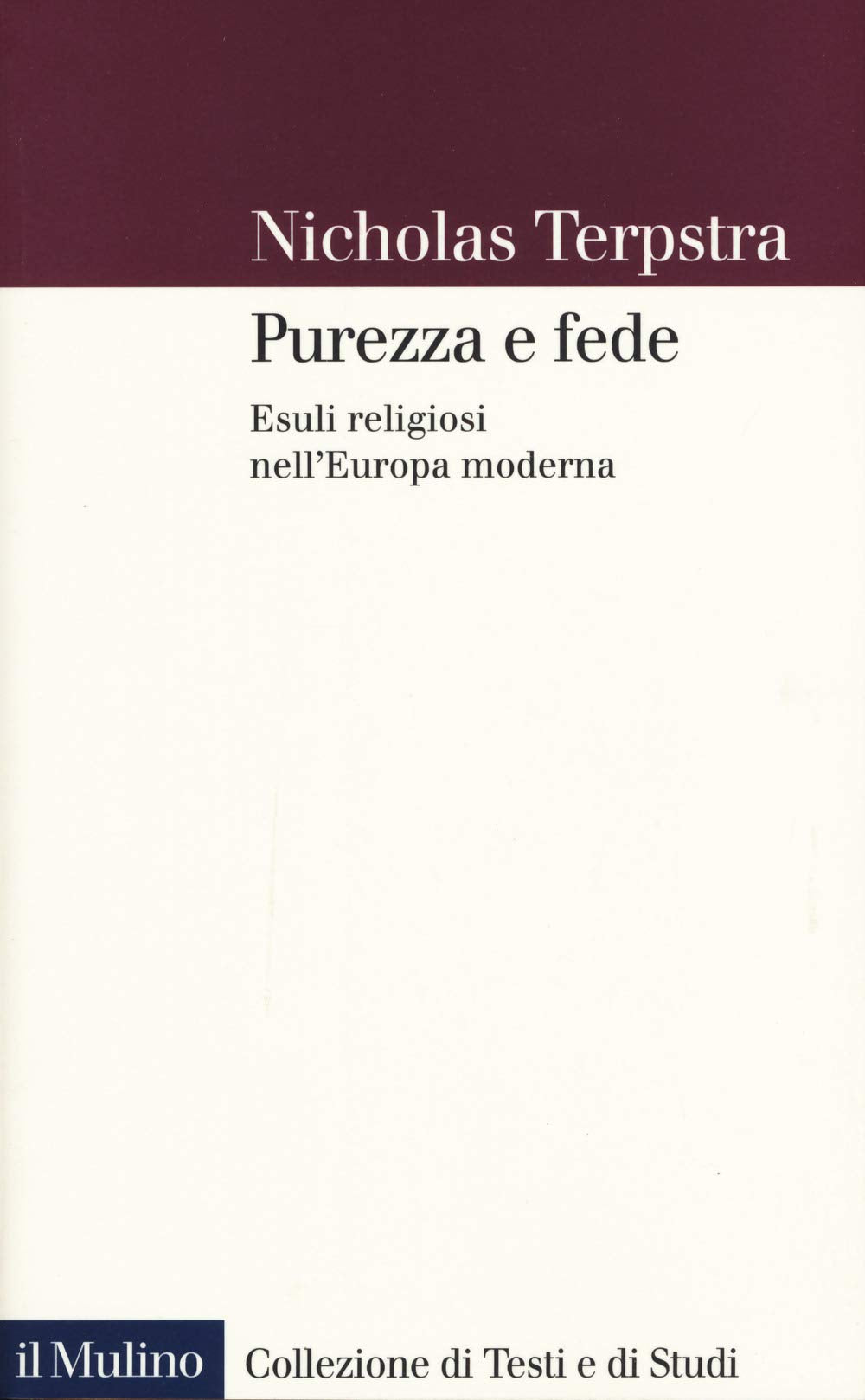 Purezza e fede. Esuli religiosi nell'Europa moderna book