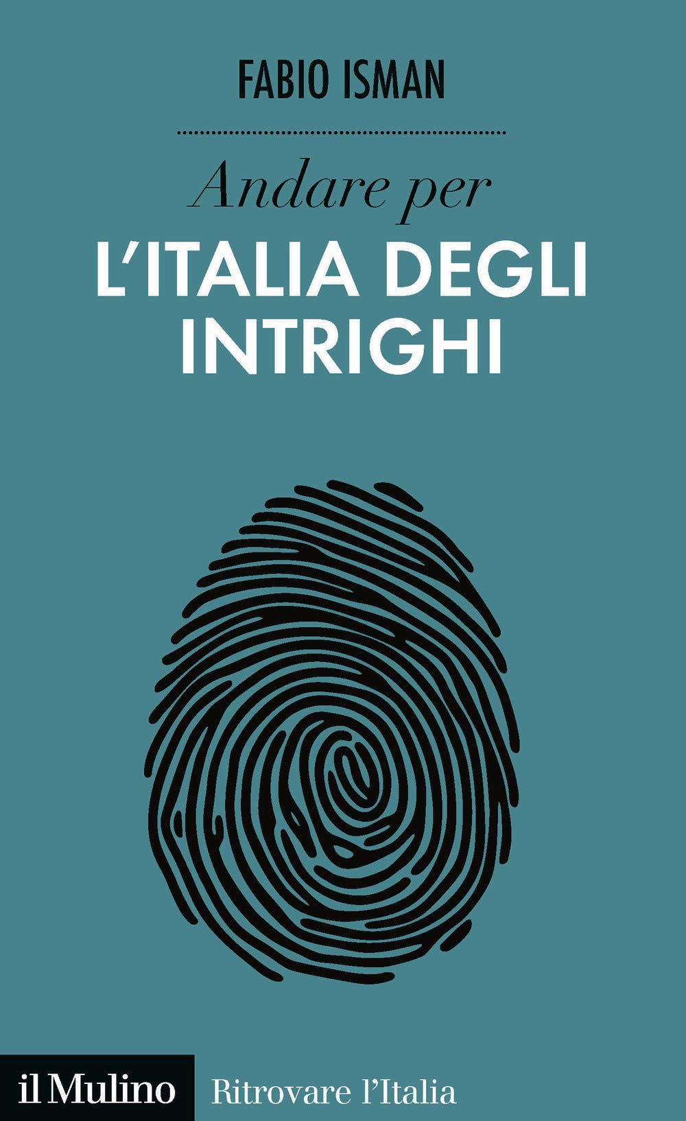 Andare per l'Italia degli intrighi book